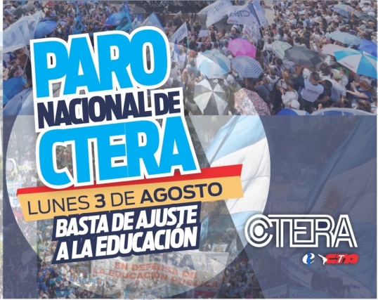La CTERA confirmó un paro docente para el próximo lunes 3 de agosto