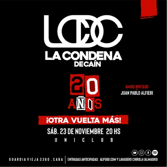 La Condena de Caín suma una nueva función en Uniclub de su show 20 Años ¡Otra Vuelta Más!