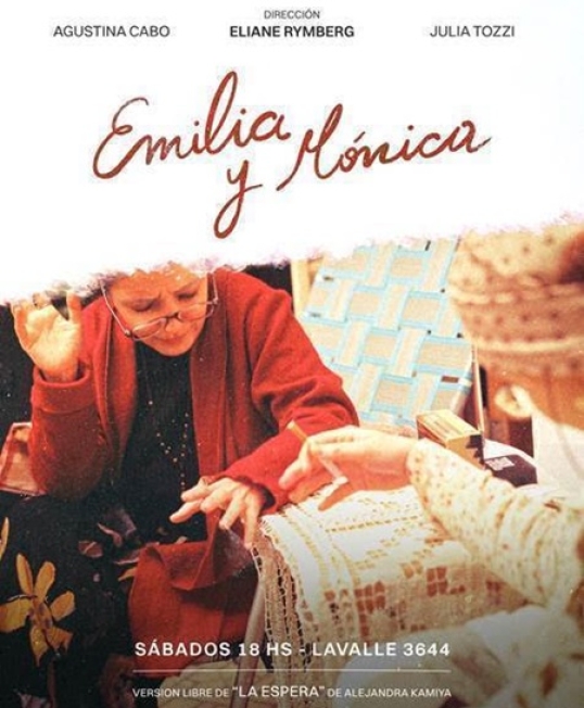 «Emilia y Mónica»-estreno en Lavalle Casabierta