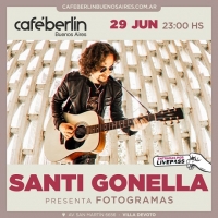 Santi Gonella estrena en vivo su disco Fotogramas en Café Berlín