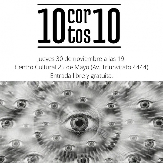 Se realiza la 7° edición de 10 cortos 10 se verá gratis en el Centro Cultural 25 de mayo de la ciudad de Buenos Aires