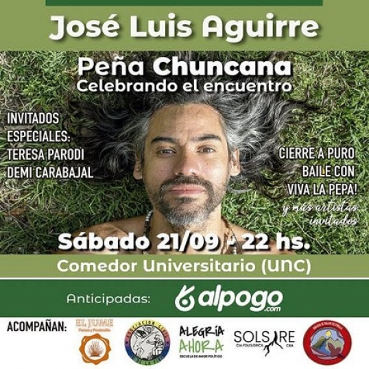 Córdoba: José Luis Aguirre presenta la peña Chuncana-Invitados: Teresa Parodi, Demi Carabajal, Bruno Arias