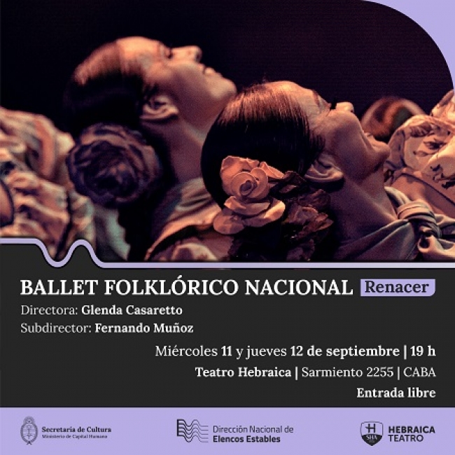 El ballet folclórico nacional presenta el espectáculo Renacer