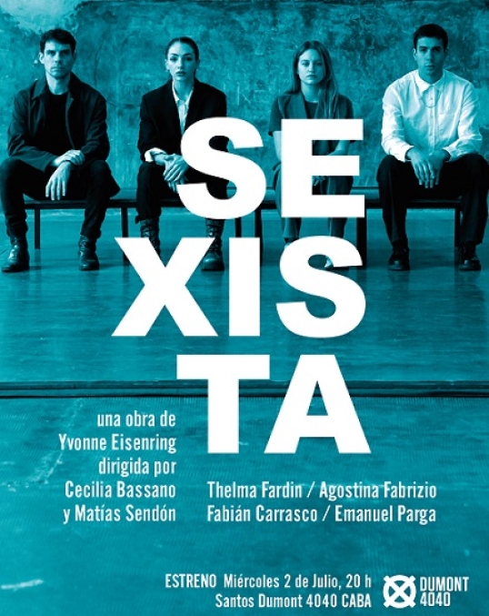 "Sexista" con Thelma Fardín estrena en Dumont 4040