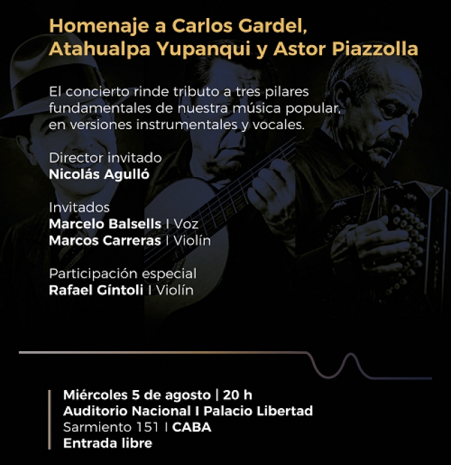 Homenaje a Carlos Gardel, Atahualpa Yupanqui y Astor Piazzolla