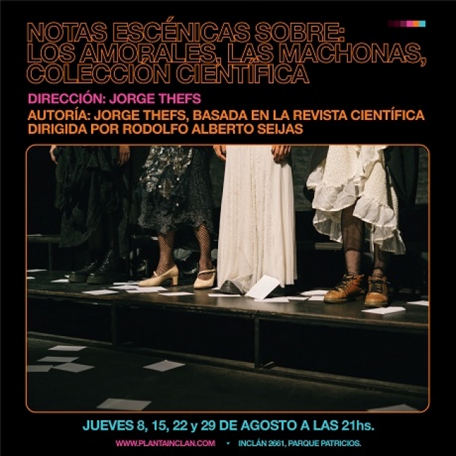 Jorge Thefs presenta "Notas escénicas sobre: los amorales, las machonas, colección científica"