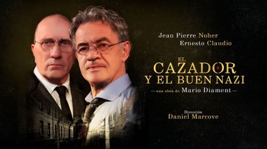 «El cazador y el buen nazi», con Jean-Pierre Noher y Ernesto Claudio se presenta en El Tinglado