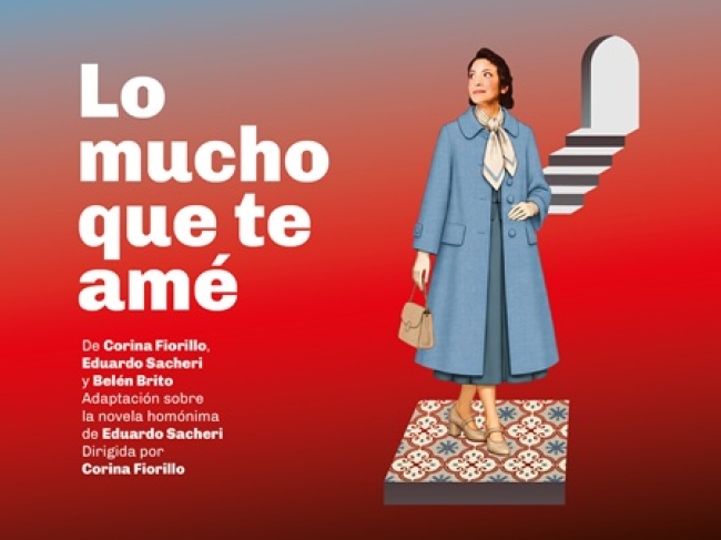 «Lo mucho que te amé», de Eduardo Sacheri se estrena en el Teatro Cervantes